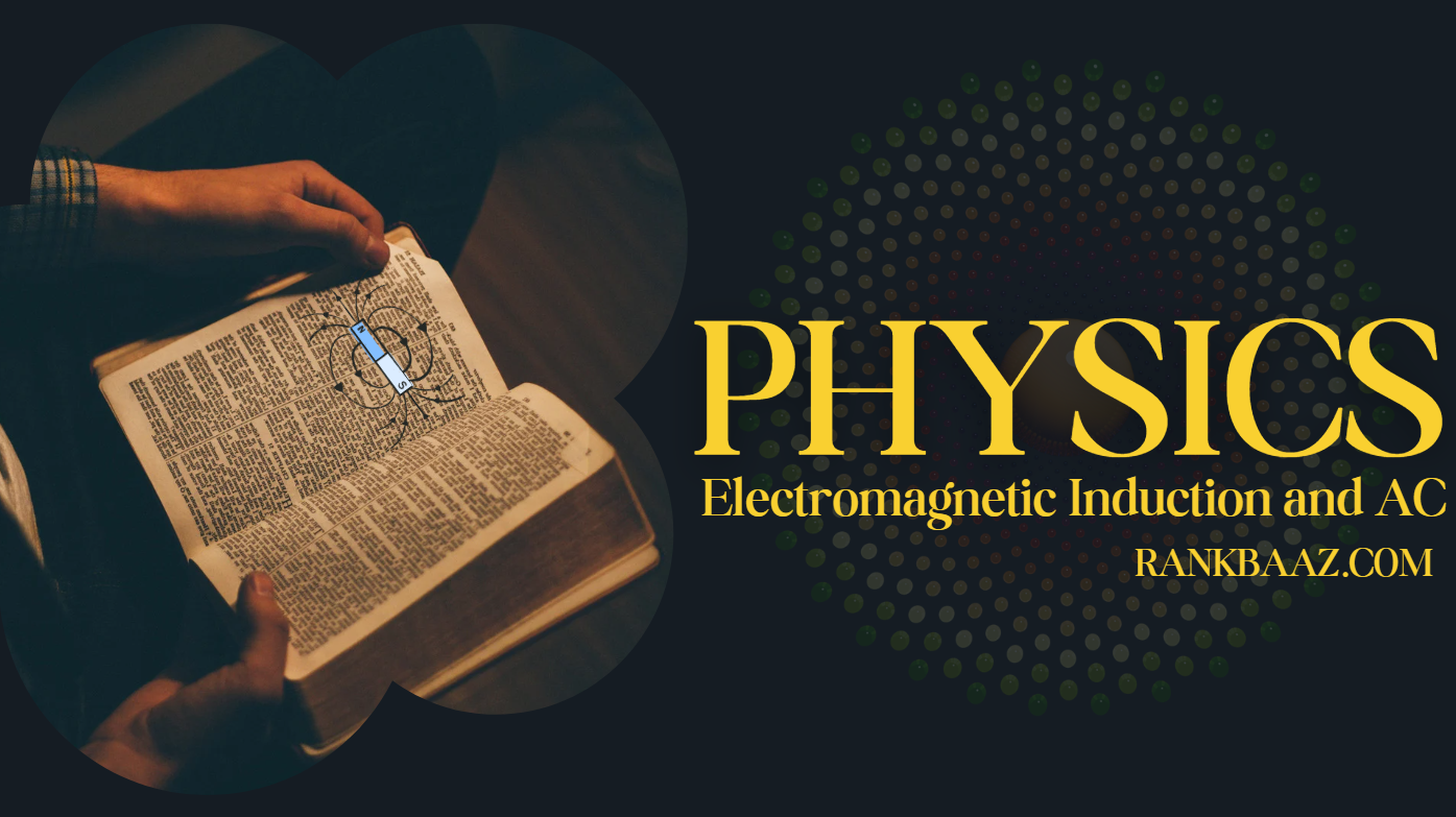 Electromagnetic Induction and AC concepts for NEET 2026