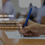 NEET 2026 Exam Day Rules: Dress Code, Required Documents & Entry Checklist