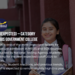 NEET 2026 Cut Off (Expected) – Category Wise Marks, MBBS Govt College Cutoff & Safe Score