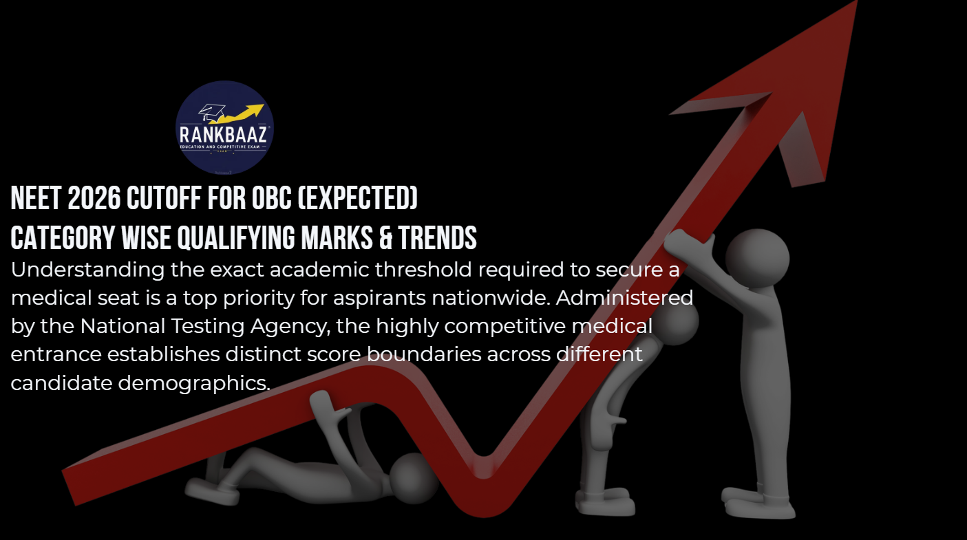 NEET 2026 OBC Cut Off (Expected) – Safe Score, Qualifying Marks & MBBS Chances